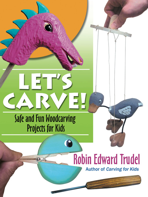 Title details for Let's Carve! by Robin Trudel - Available